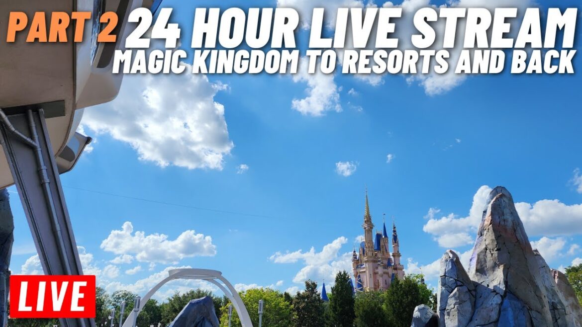 🔴 LIVE: 24 hour live stream From Magic Kingdom to Resorts and back to Magic kingdom part 2 5/7/2023