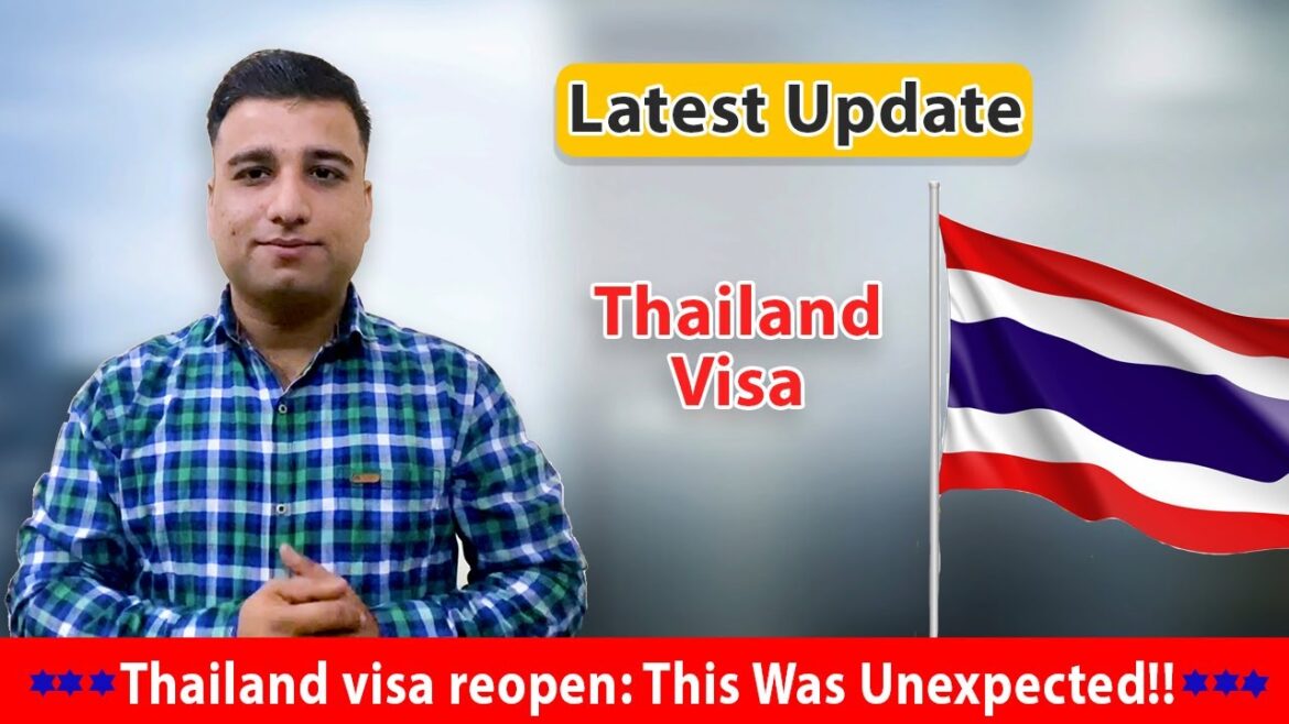 Everything You Wanted to Know About Thailand visa reopens, Thai visa reopen: This Was Unexpected!!