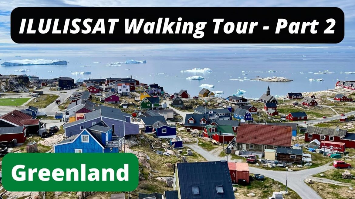 Part 2 - Exploring Ilulissat, Greenland - (Ilulissat Walking Tour) - Travel Vlog