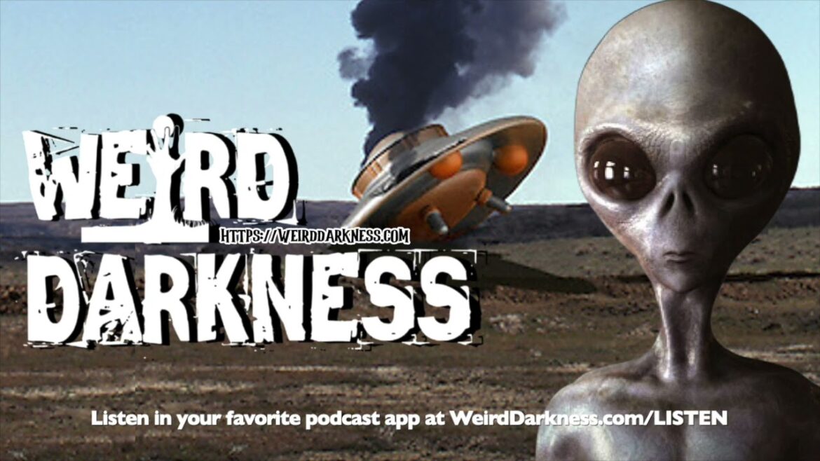 “UFO CRASHES BEFORE ROSWELL” and More Bizarre, True, and Terrifying Stories! #WeirdDarkness “UFO CRASHES BEFORE ROSWELL” and More Bizarre, True, and Terrifying Stories! #WeirdDarkness