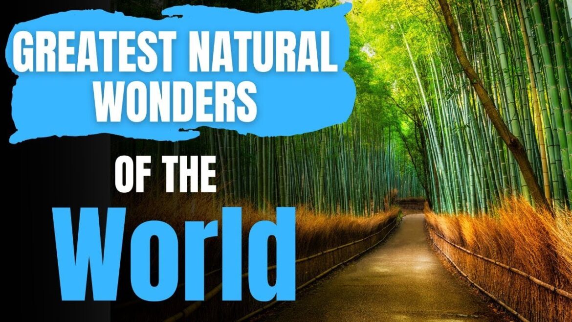 Greatest Natural Wonders of the World - Travel Video - Part 2