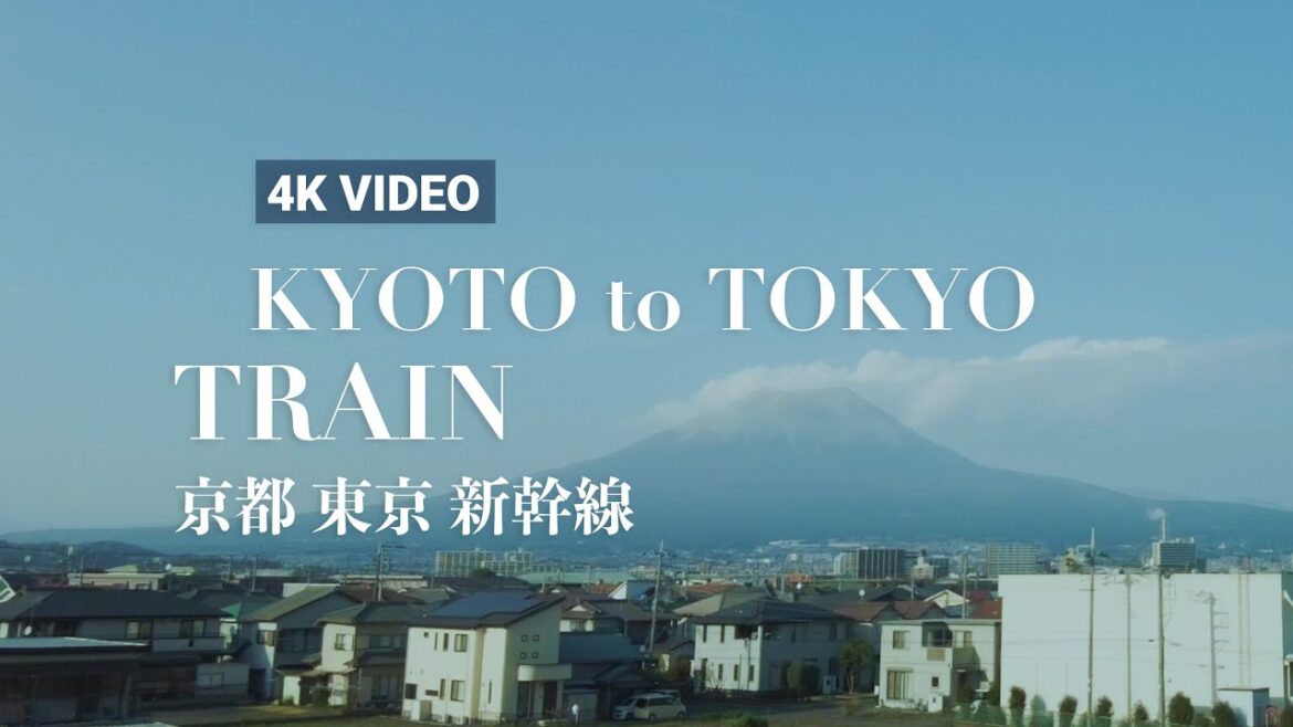 [4K JAPAN] 2 Hours on the Bullet Train: Kyoto to Tokyo with Stunning Views of Mount Fuji #4k60fps