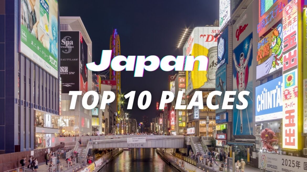 Top 10 Places to Visit in Japan