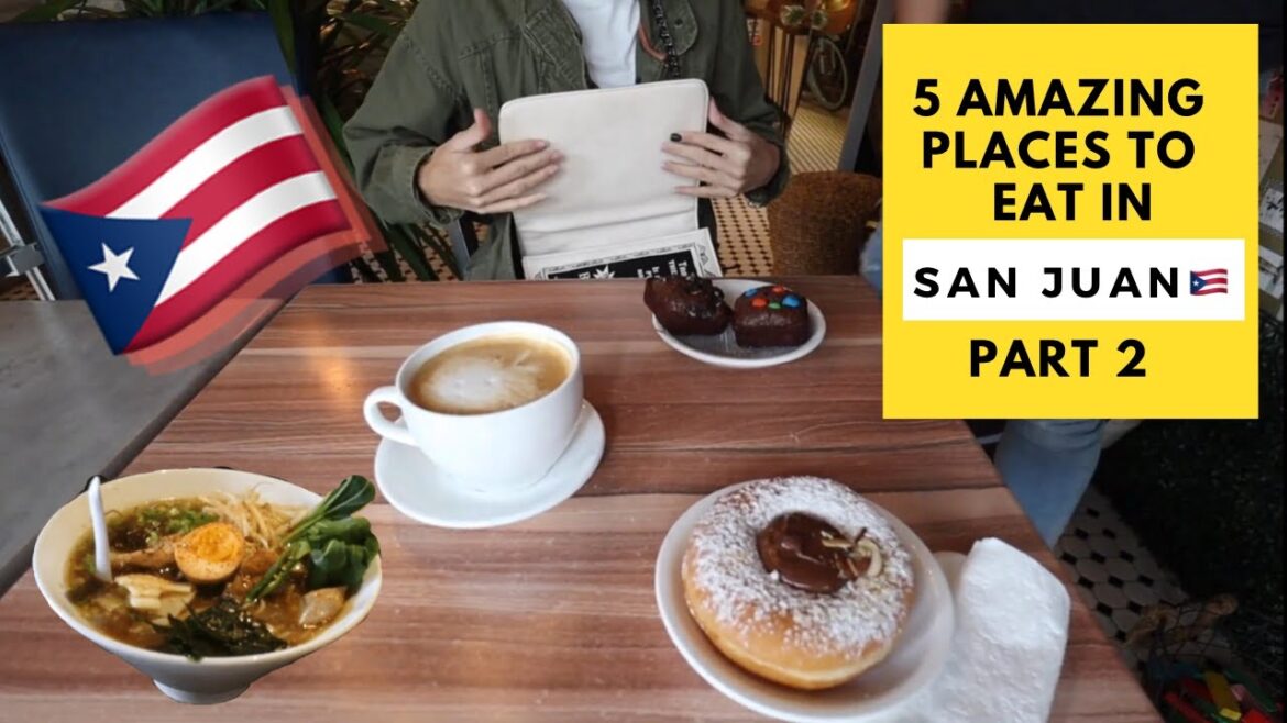 5 AMAZING PLACES TO EAT IN SAN JUAN!!! PART 2!!!!