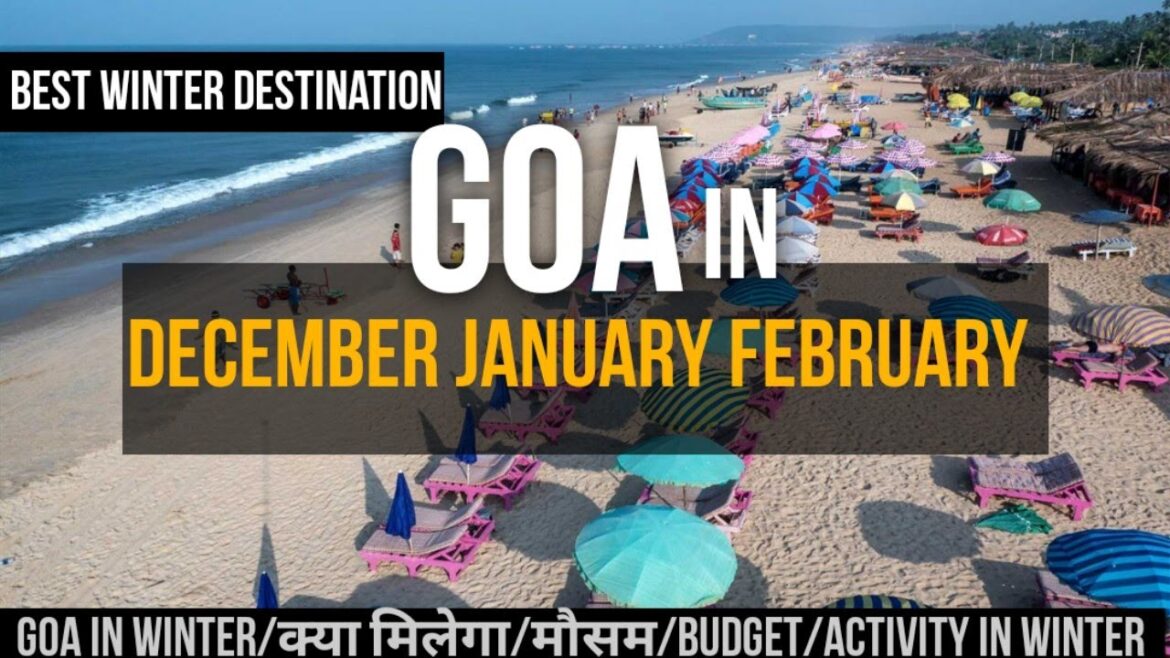 Goa in December January February/weather conditions/best time to goa/best destination in winter