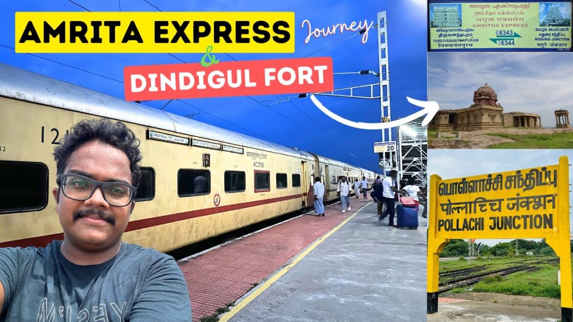 അമൃത എക്സ്പ്രെസ്സിൽ പൊള്ളാച്ചിയിലേക്ക് 🤩 | Pollachi, Dindigul Fort