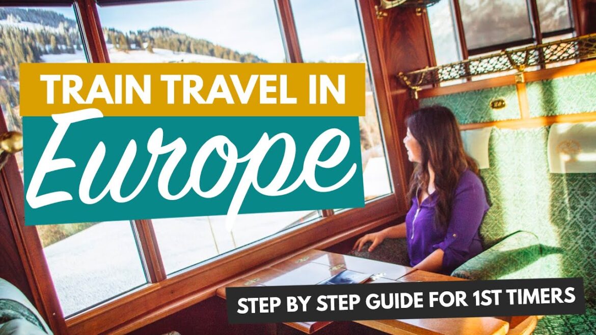 HOW TO TRAVEL EUROPE BY TRAIN 2023 | A Step by Step Guide for Beginners HOW TO TRAVEL EUROPE BY TRAIN 2023 | A Step by Step Guide for Beginners
