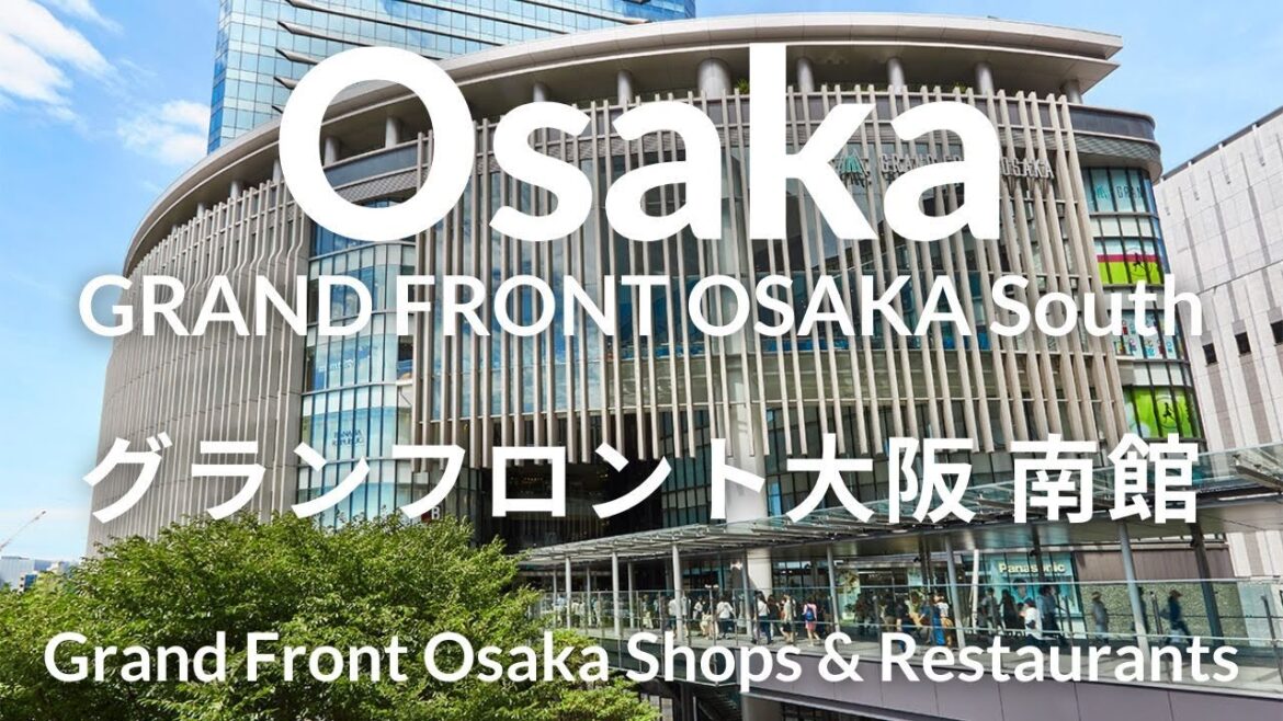 【4K】GRAND FRONT OSAKA South グランフロント大阪 南館 Osaka Japan