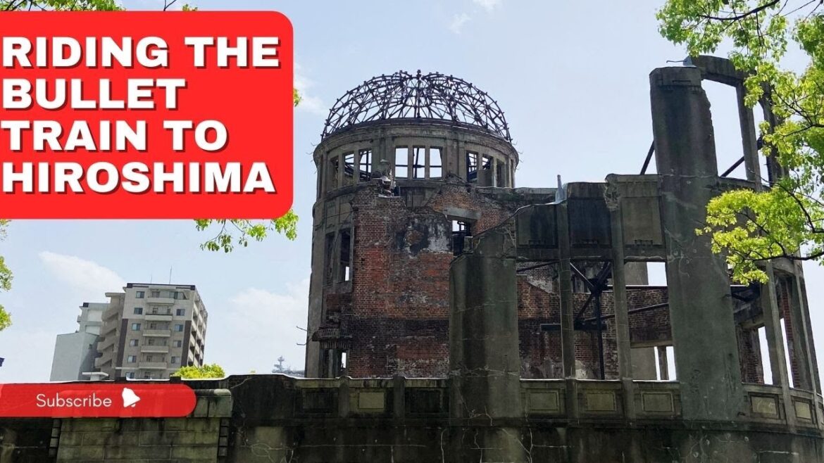 RIDING THE BULLET TRAIN TO HIROSHIMA - Witnessing the World's Most Powerful Peace Memorials