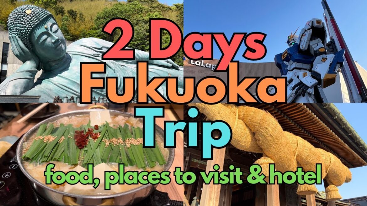JAPAN TRAVEL | 福冈2日旅行 | 美食，美景，高达，酒店 | Places to visit, Places to eat, Hotel (With English Subtitles)