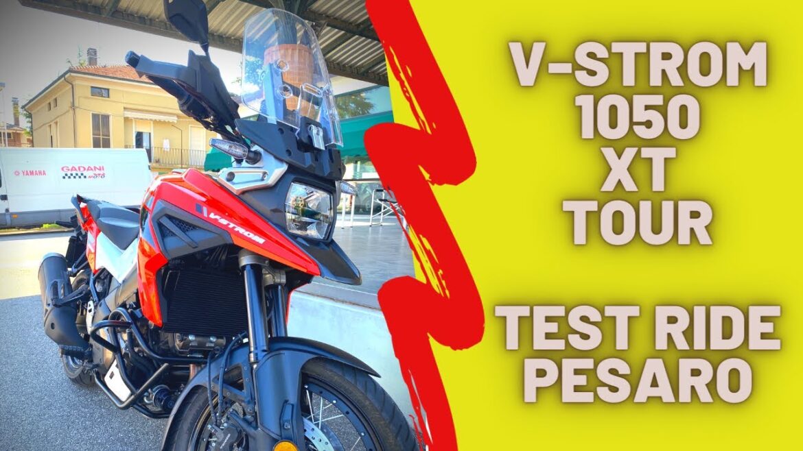 V-STROM 1050 XT TOUR Pesaro Test Ride . Il mototurismo italiano V-STROM 1050 XT TOUR Pesaro Test Ride . Il mototurismo italiano