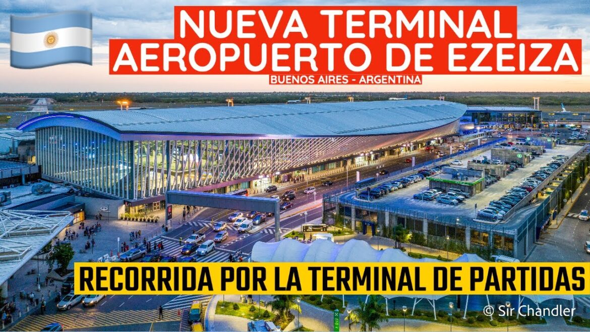 NUEVA TERMINAL AEROPUERTO EZEIZA 🇦🇷✈️ BUENOS AIRES - RECORRIDA TOTAL 🤔 🛄