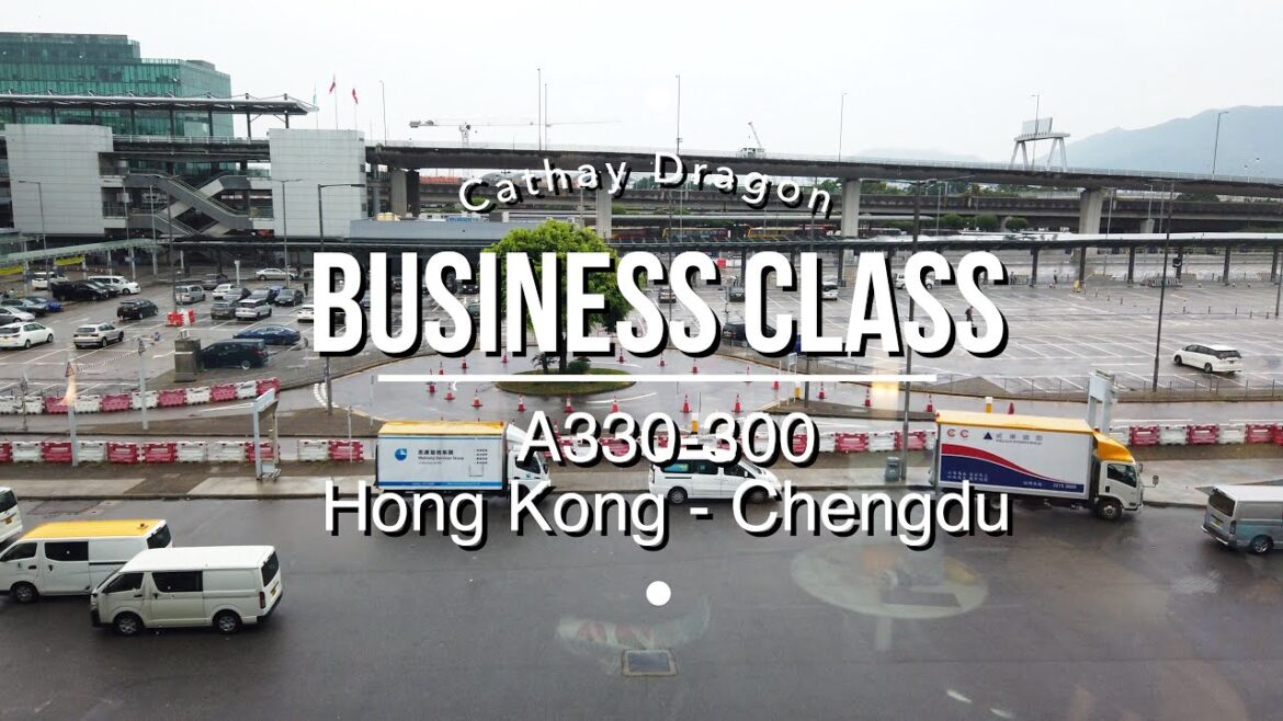 Cathay Dragon A330-300 Business Class | Hong Kong – Chengdu | Traveller Passport Cathay Dragon A330-300 Business Class | Hong Kong - Chengdu | Traveller Passport