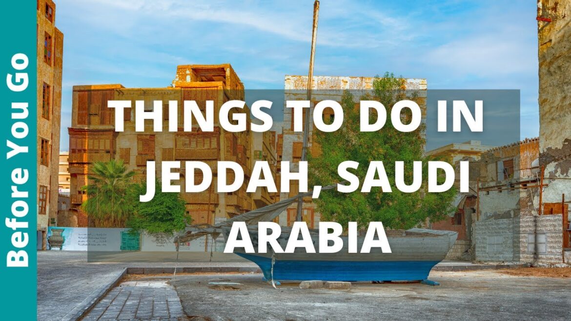 10 BEST Things to Do in Jeddah, Saudi Arabia | Travel Guide 10 BEST Things to Do in Jeddah, Saudi Arabia | Travel Guide
