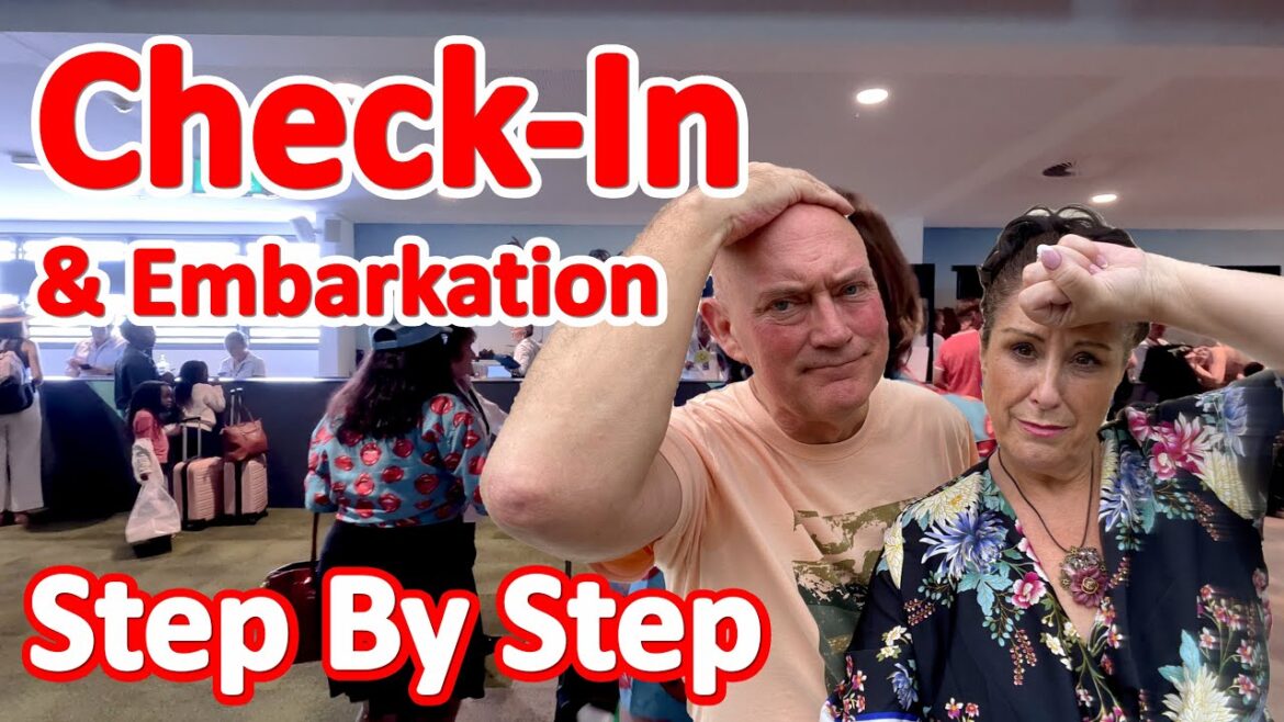 How to Check-In For Your Cruise - Check-In & Embarkation Process From Booking to Boarding