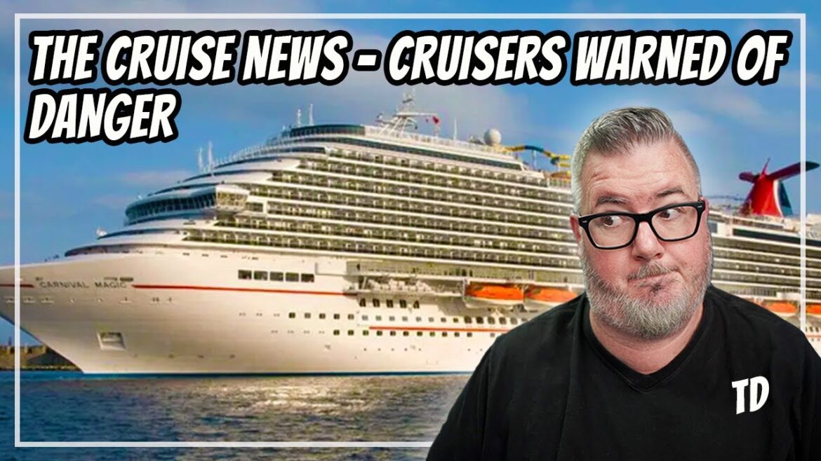 CRUISE NEWS SHOW - Cruise Fans Warned of Danger, Royal Caribbean Says No to Access plus MORE