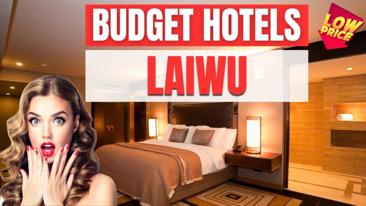 Best Budget Hotels in Laiwu | Cheap hotels in Laiwu