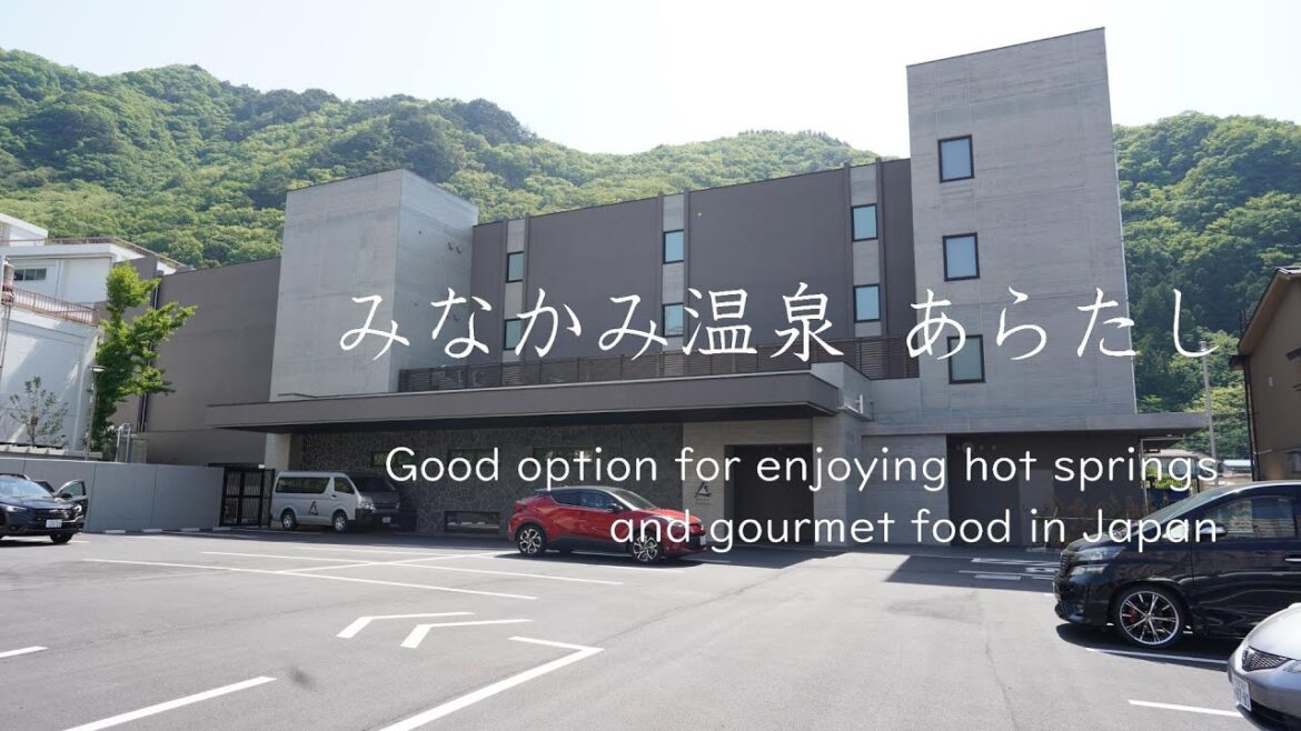 あらたし みなかみ　Good Option for enjoying hot springs and gourmet food in Japan