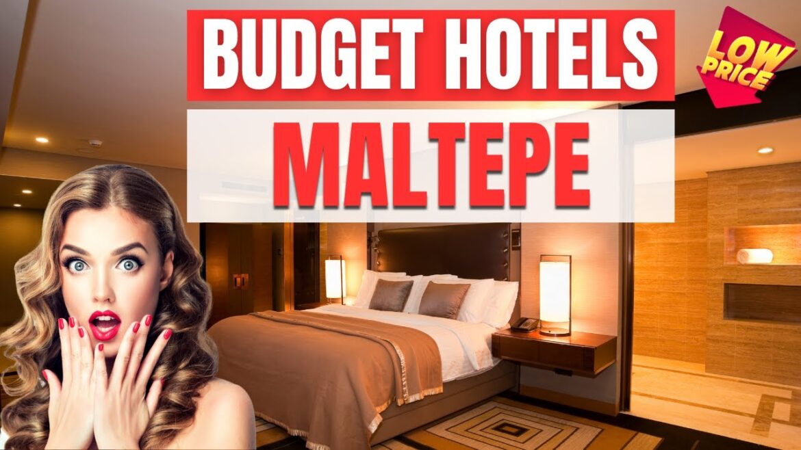 Best Budget Hotels in Maltepe | Cheap hotels in Maltepe