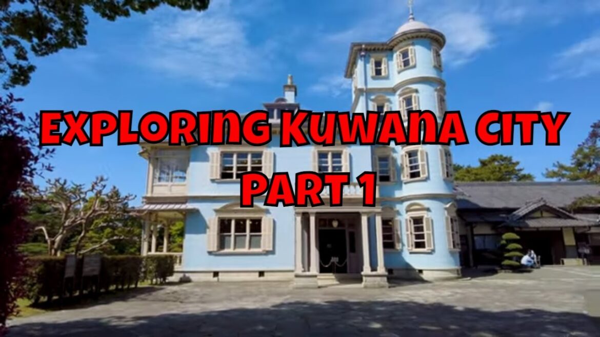 Exploring Kuwana City - Part 1: City & History