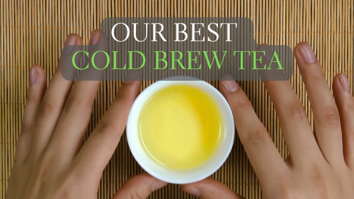 Our Favorite Tea for Cold Brewing – Best Cold Brew Tea Our Favorite Tea for Cold Brewing - Best Cold Brew Tea
