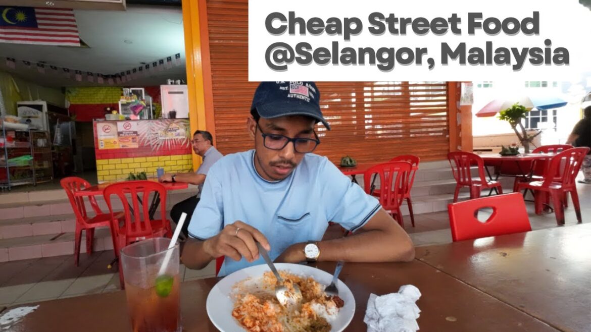 Trying Street Food @Selangor, Malaysia
