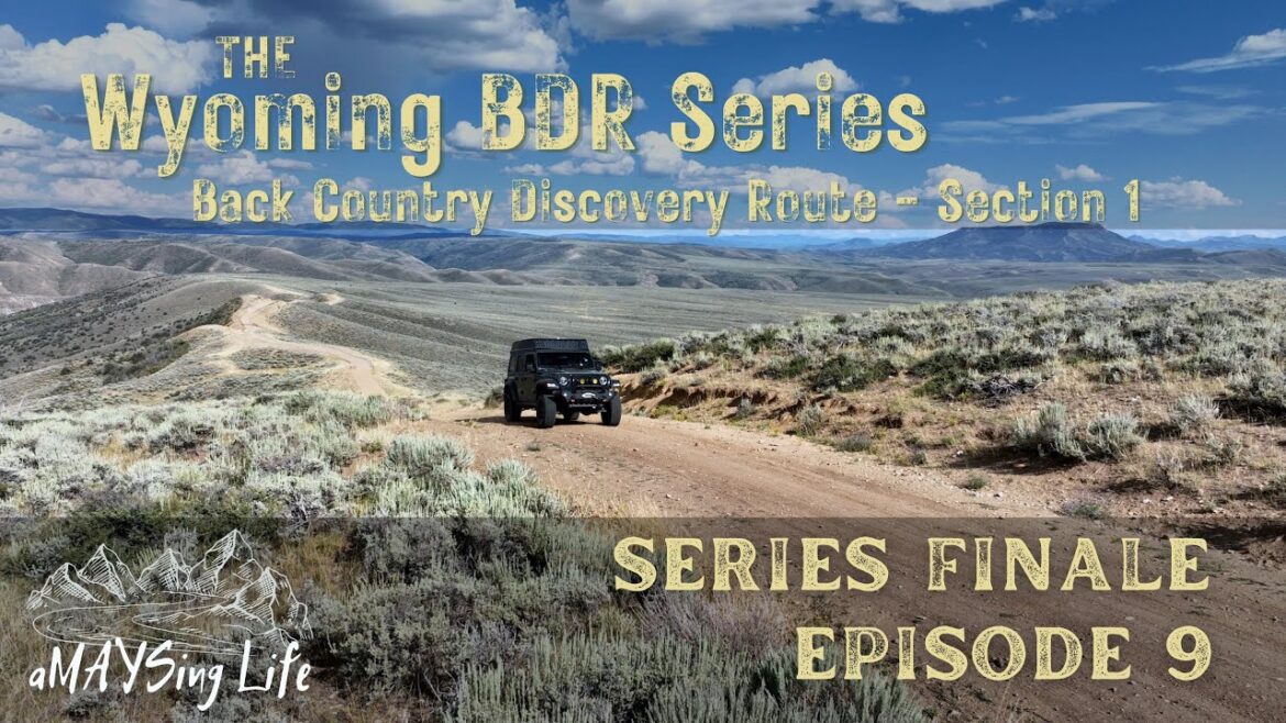Camping and Overlanding Southern Wyoming BDR Final Episode – Episode 9 – Section 1 Camping and Overlanding Southern Wyoming BDR Final Episode - Episode 9 - Section 1