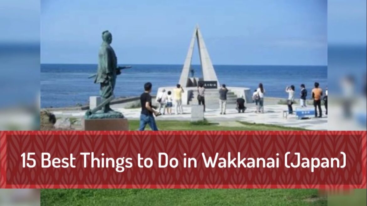 Best Things to Do in Wakkanai, Japan | Travel Wakkanai 2022