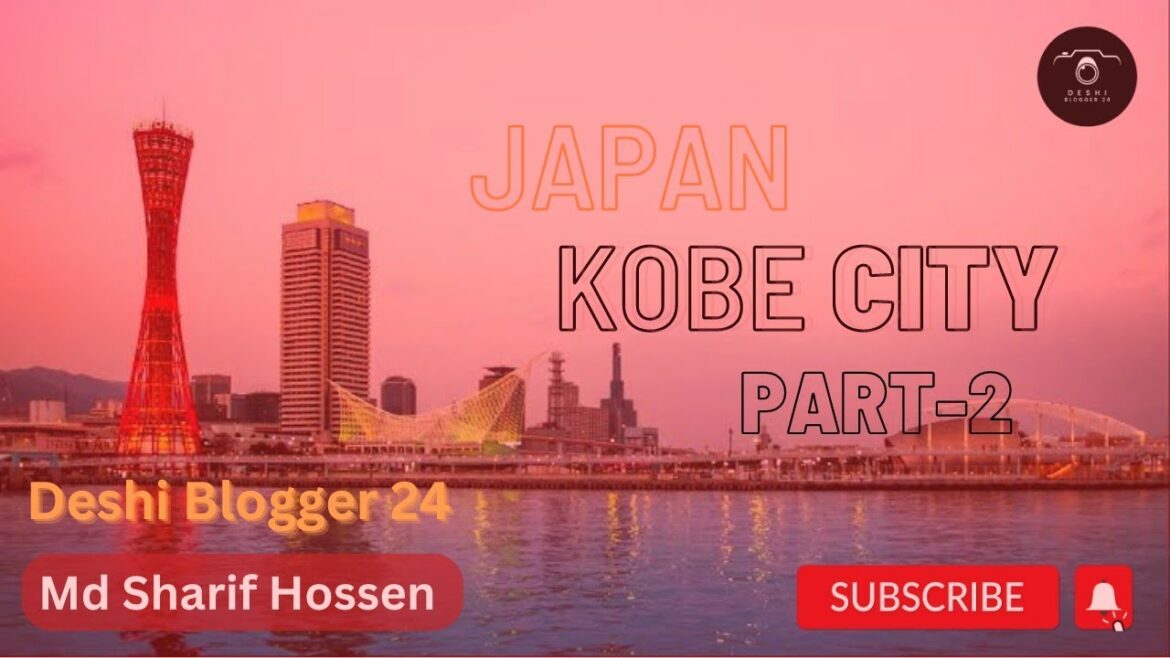 Kobe city Cruise ship tour deshiblogger24 | Kobe city Japan 2023