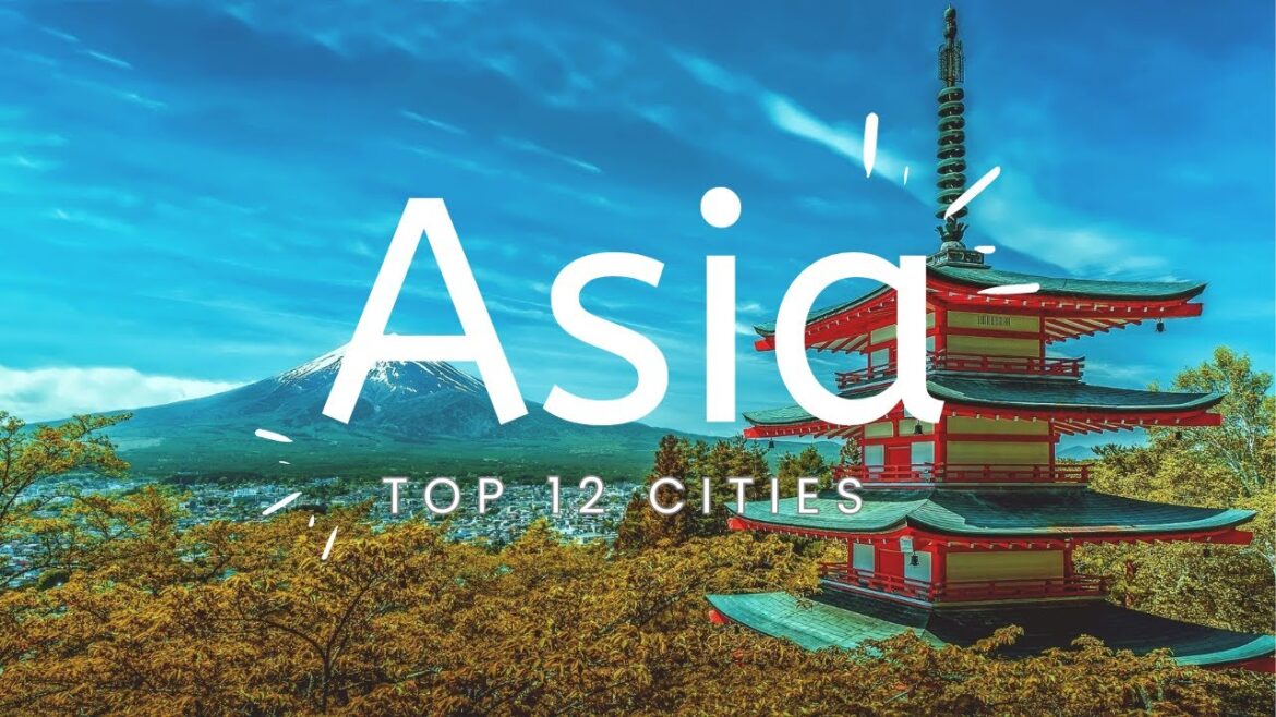 Top 12 Cities to Visit in Asia | Best Cities in Asia