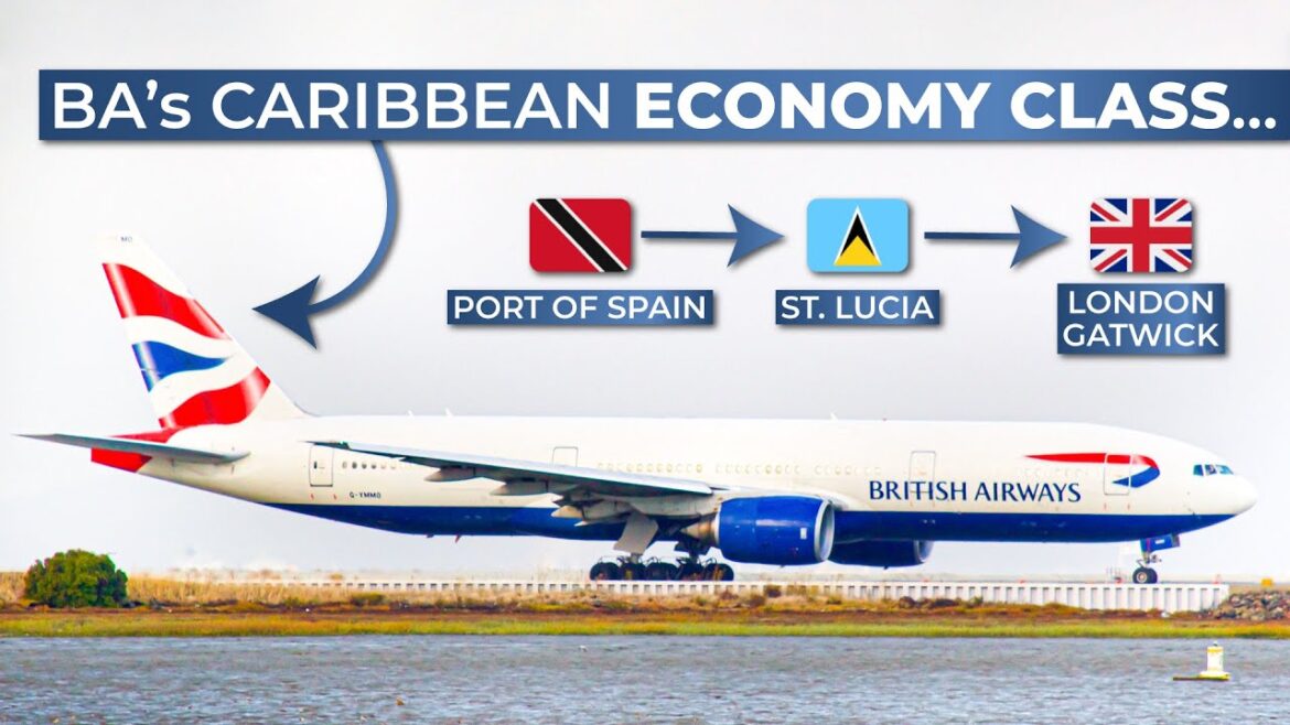 TRIPREPORT | British Airways (ECONOMY) | Boeing 777-200 | Port of Spain – St. Lucia – London Gatwick TRIPREPORT | British Airways (ECONOMY) | Boeing 777-200 | Port of Spain - St. Lucia - London Gatwick