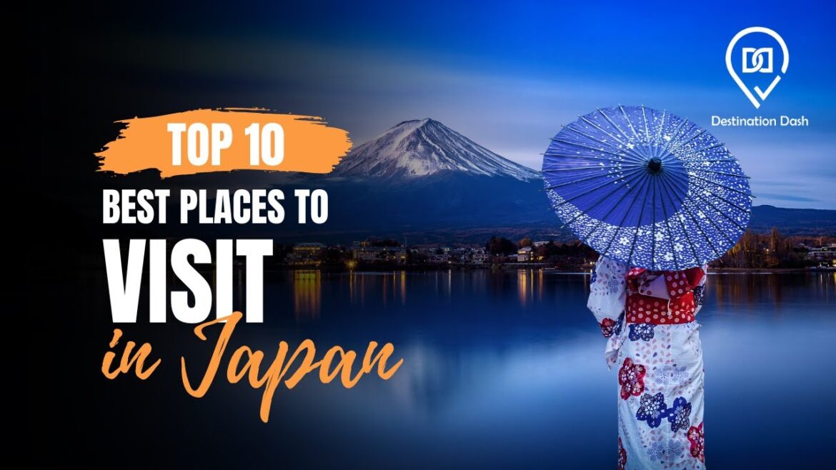 Top 10 || Best places to visit in || JAPAN || #destinationdash #Travel #Quotes