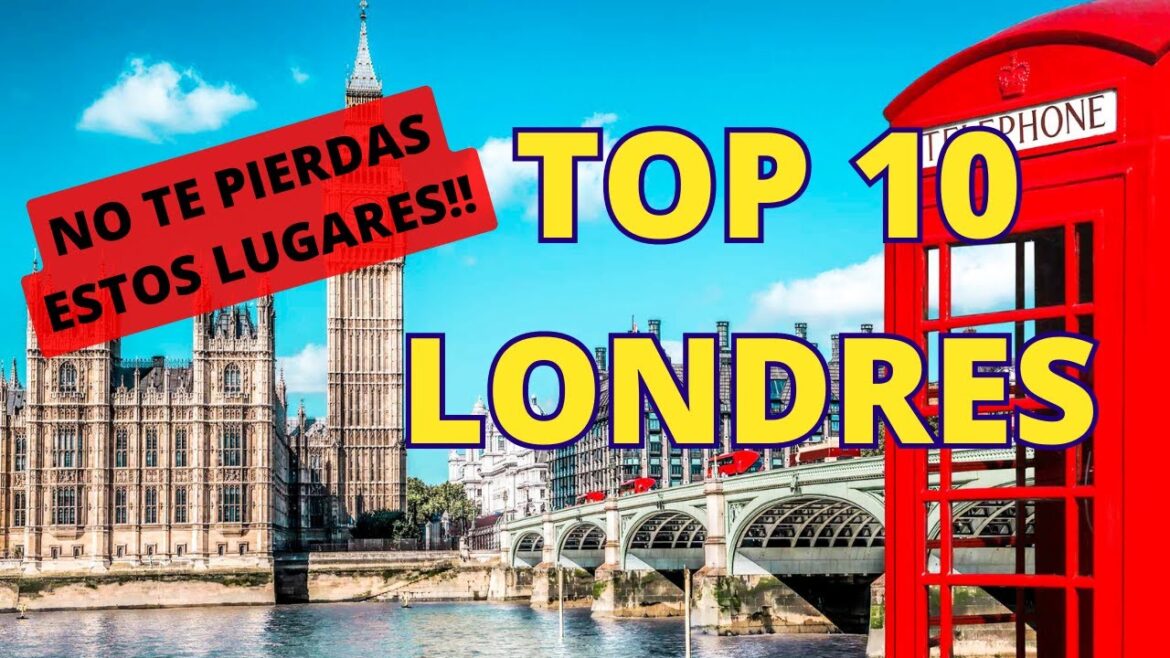 10 LUGARES que debes conocer si VISITAS LONDRES