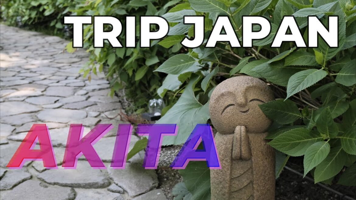 JAPAN TRIP head to AKITA Div.　You can find something which is not there in Tokyo and Kyoto