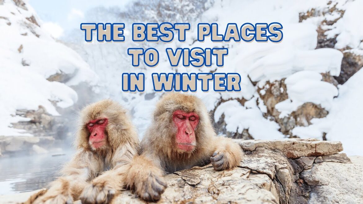 Top 5 Best Winter Must Visit Destinations