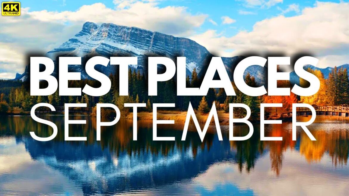 Best Places to Vacation in September 2023 – Travel Guide Best Places to Vacation in September 2023 - Travel Guide