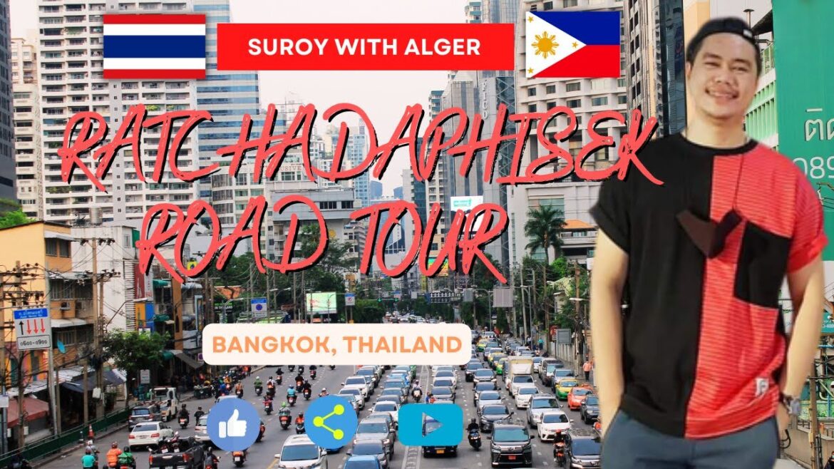 RATCHADAPHISEK ROAD TOUR – BANGKOK, THAILAND RATCHADAPHISEK ROAD TOUR - BANGKOK, THAILAND