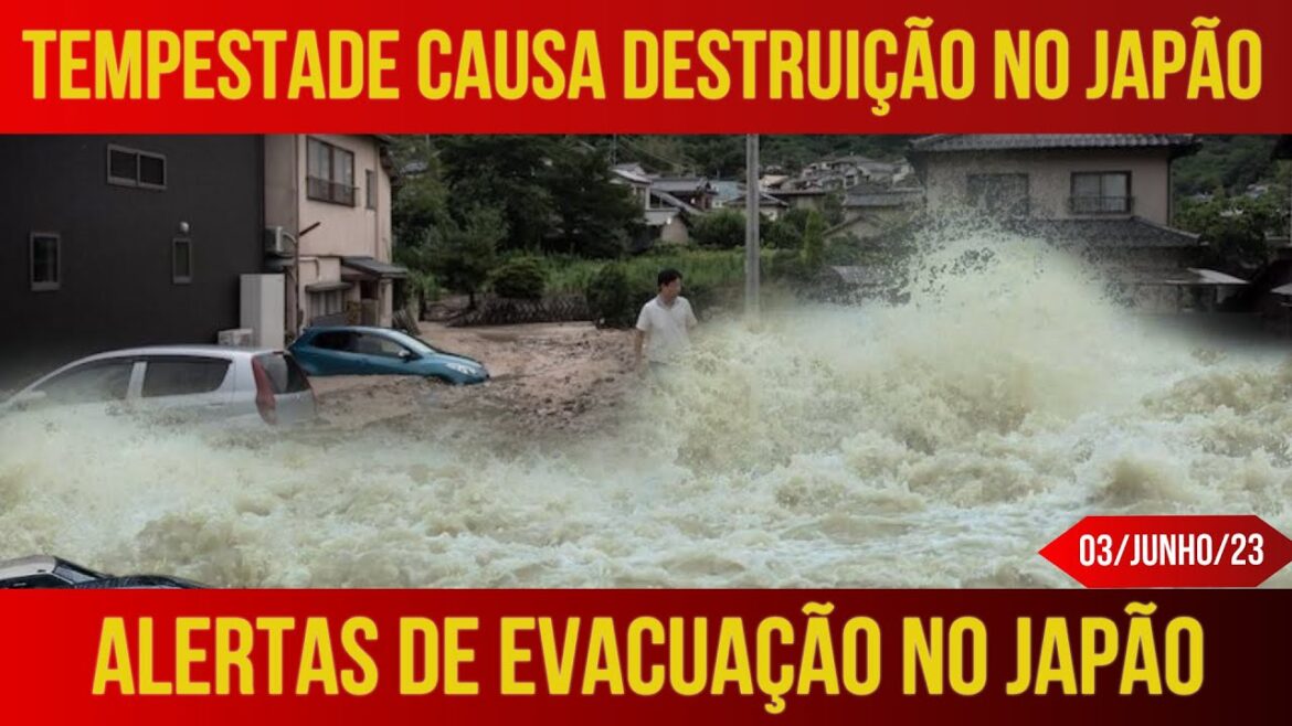 TEMPESTADE CAUSA DESTRUIÇÃO NO JAPÃO - ALERTAS DE EVACUAÇÃO - 03/JUNHO/2023