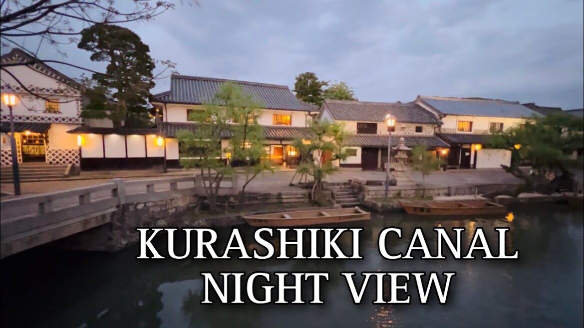 NIGHT WALK IN KURASHIKI CANAL || BIKAN CHIKU NIGHT VIEW || 倉敷岡山県