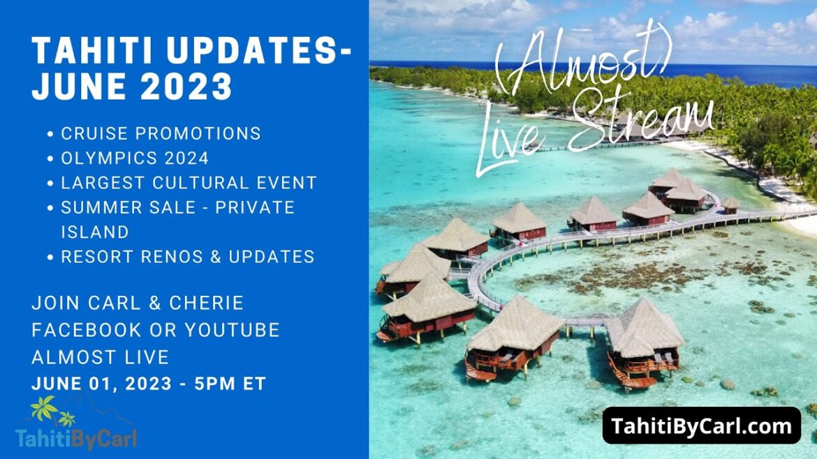 Tahiti Updates, Resort Renos, Cruise Promos and Cultural Events and more – Tahiti by Carl Tahiti Updates, Resort Renos, Cruise Promos and Cultural Events and more - Tahiti by Carl