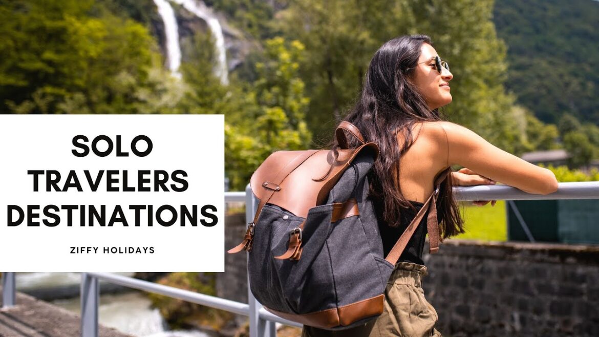 Best International Destinations for Solo Travelers Best International Destinations for Solo Travelers