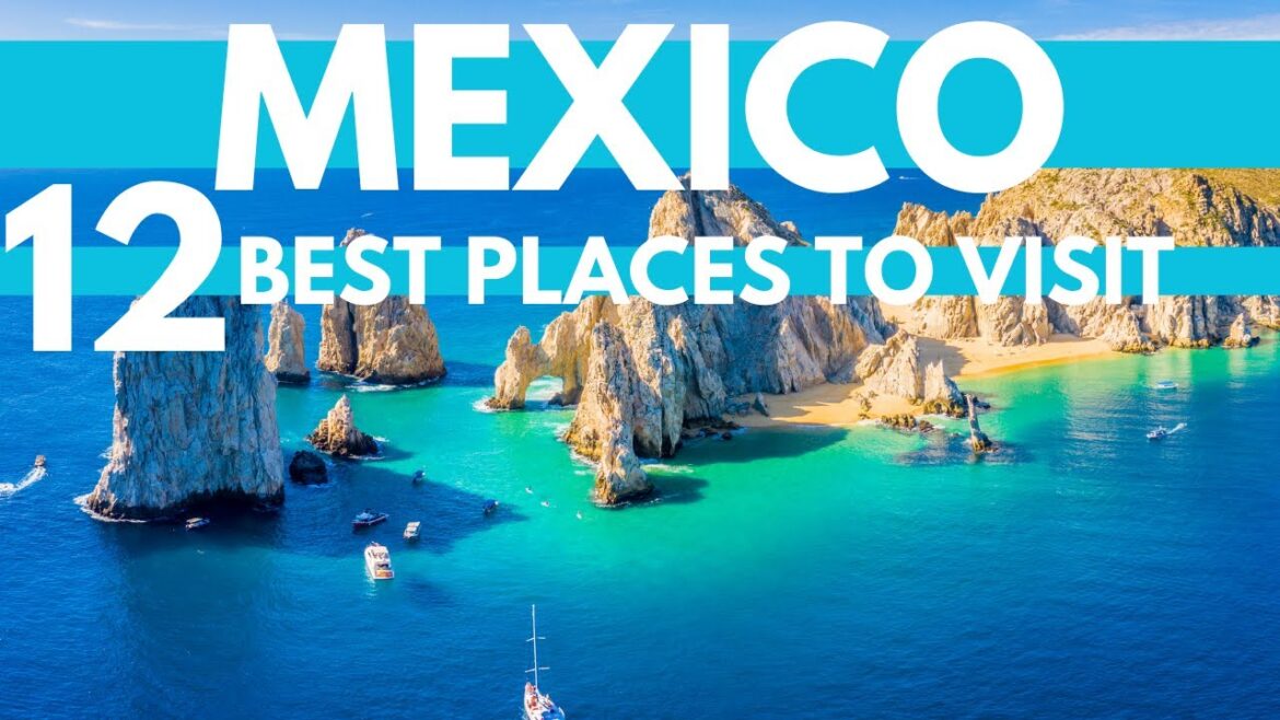 Best Places to Travel in Mexico 2023