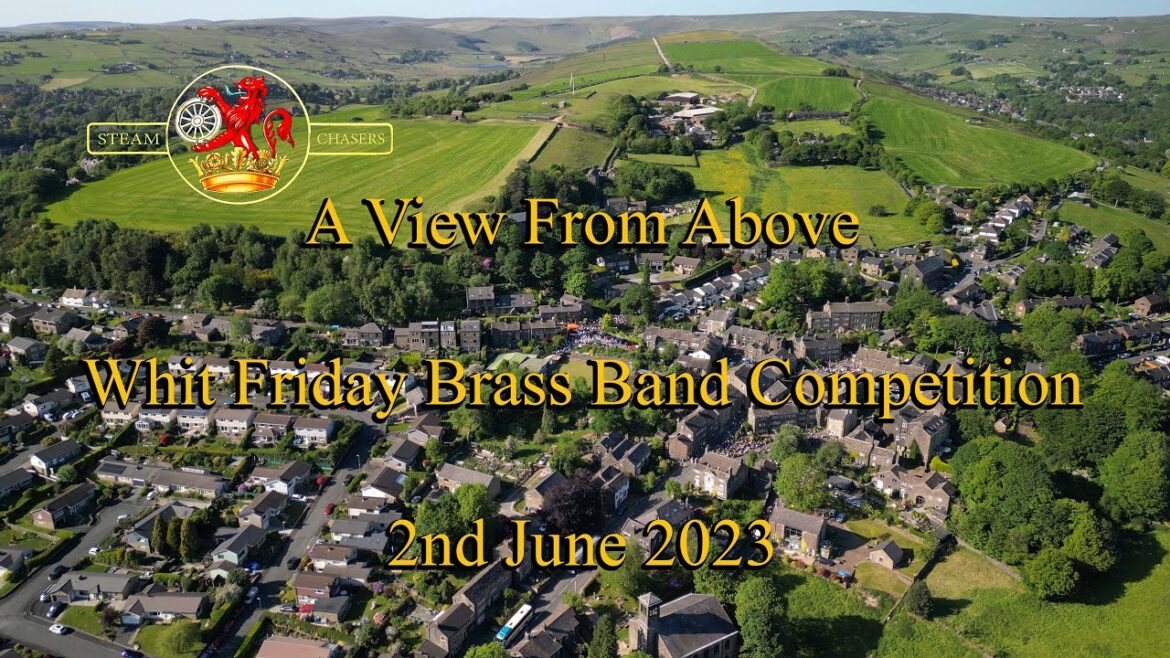 A View From Above Whit Friday Brass Band Competition 2nd June 2023