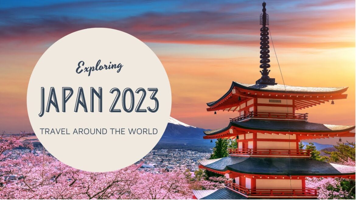 Discover Why Japan Should be Your Top Travel Destination in 2023!