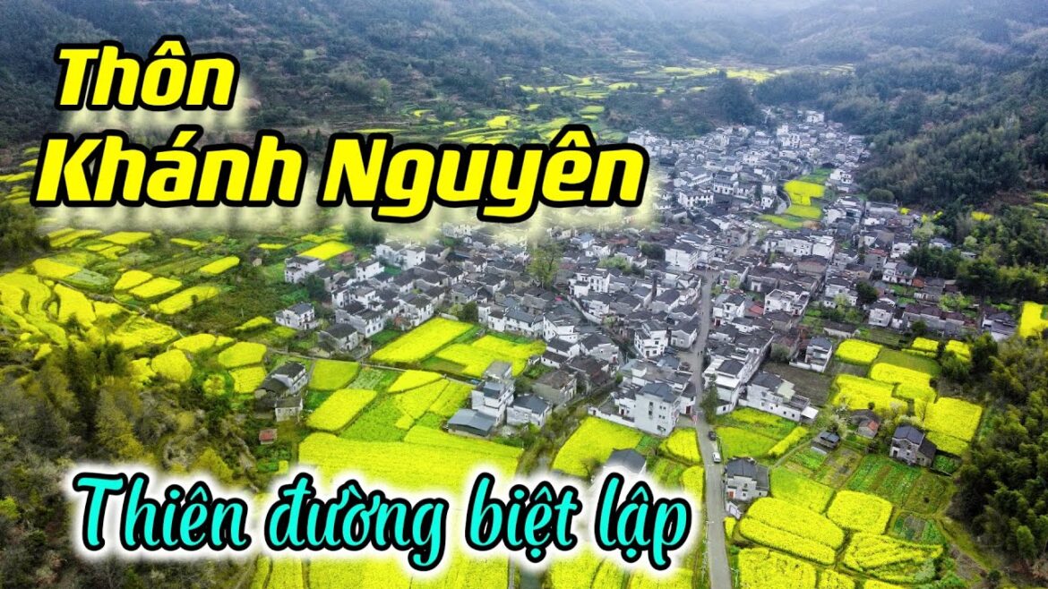 DU LỊCH TRUNG QUỐC: Thôn Khánh Nguyên, thiên đường biệt lập (Vũ Nguyên Phần1) [4K]