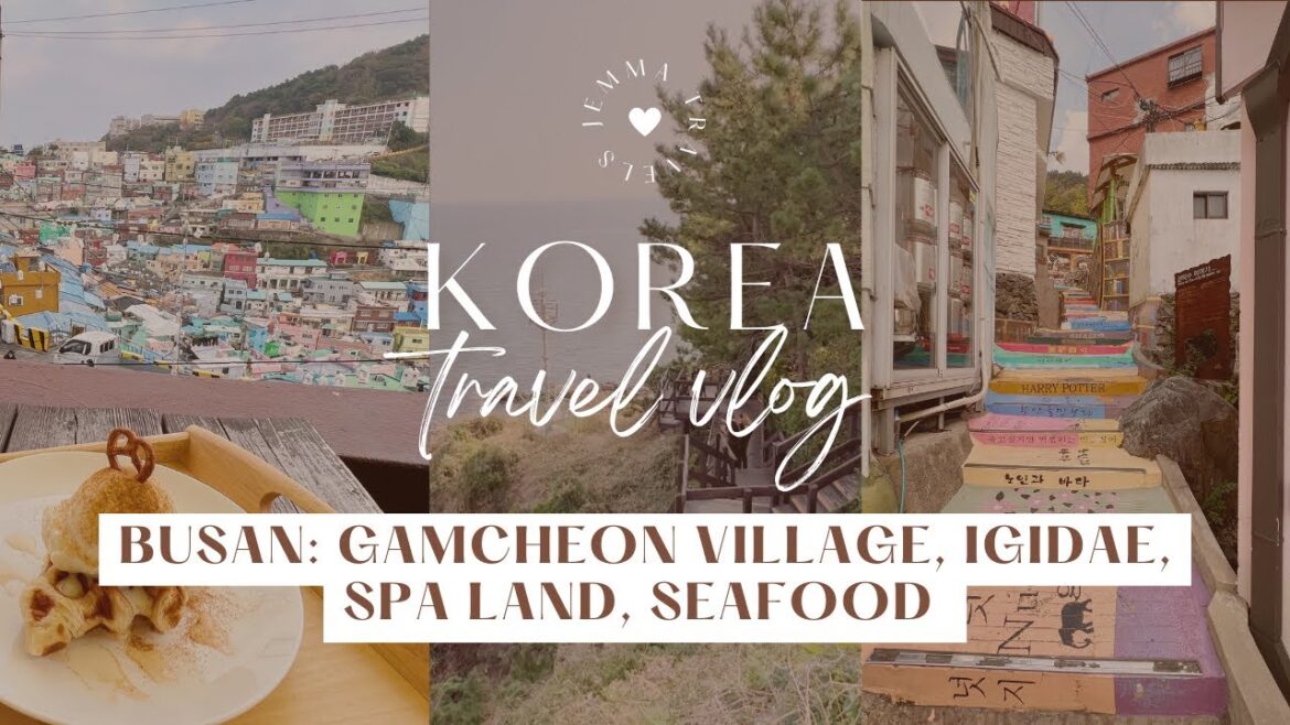 Korea Vlog Pt. 3 | Busan, Gamcheon Culture Village, Igidae, BIFF Square, Spa Land, Seomyeon