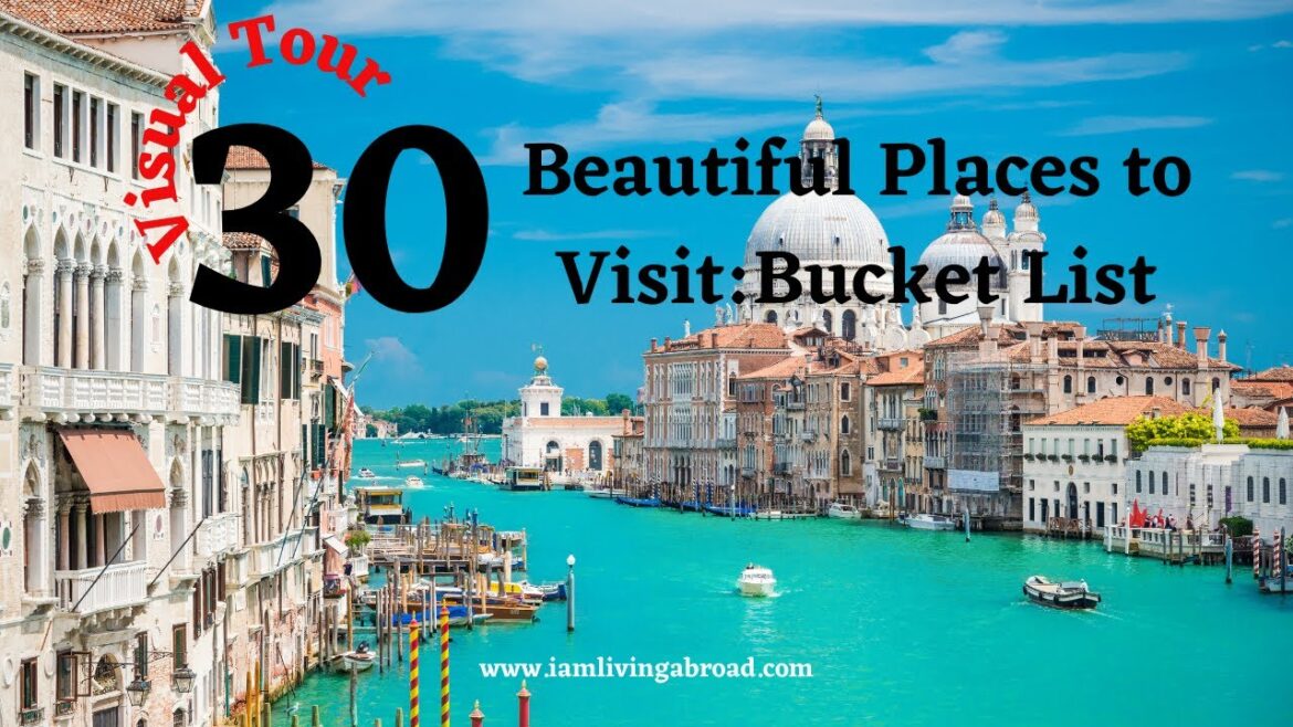 30 Travel Ideas for Your Travel Bucket List - Where to Go this 2023?