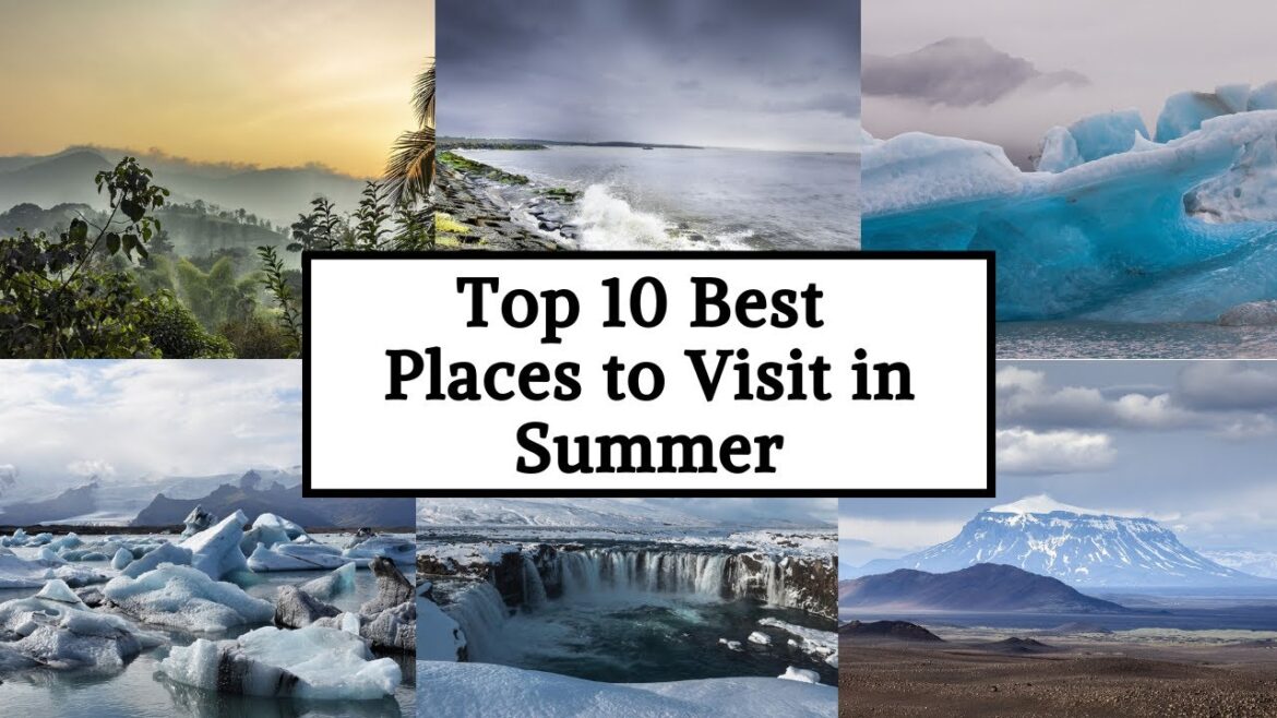 Top 10 Best Places to Visit in Summer | Best Summer Holiday Destinations | Luxury Channel By JL
