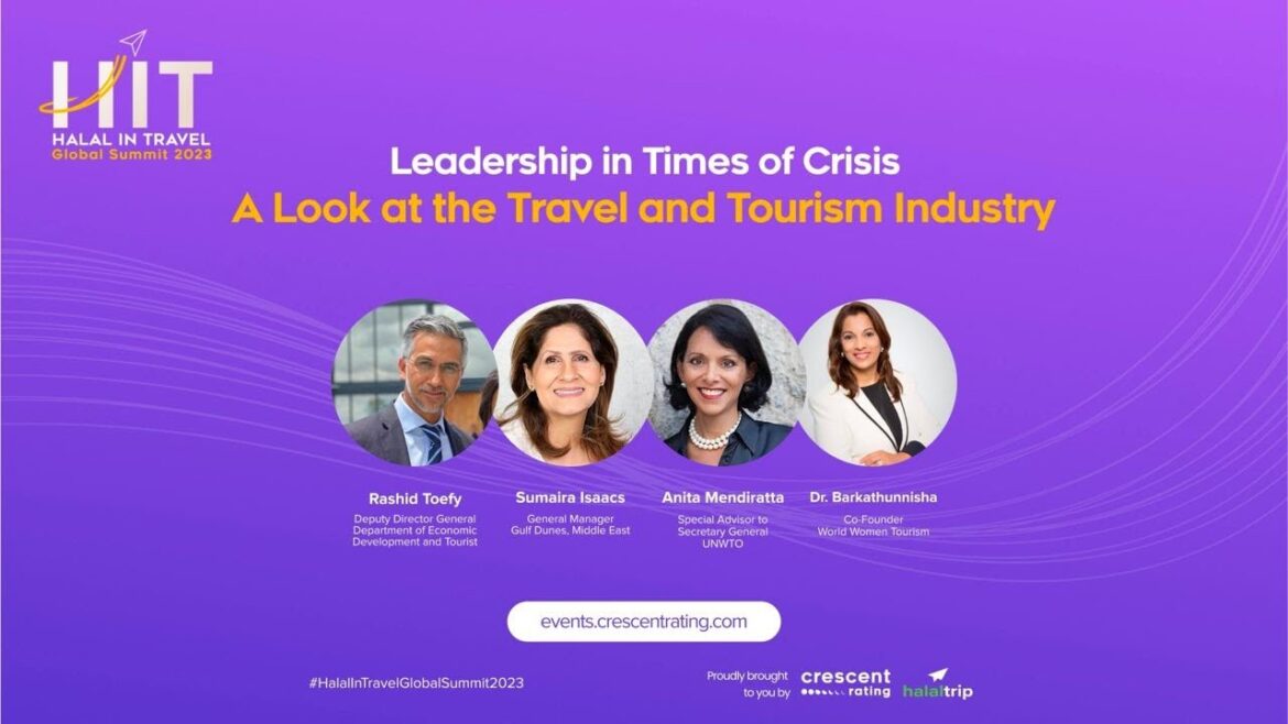 Leadership in Times of Crisis: A Look at the Travel and Tourism Industry | Halal In Travel GS 2023
