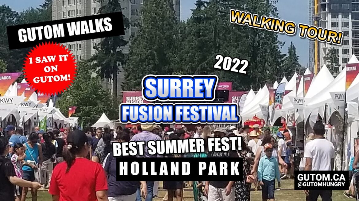 WALKING TOUR! SURREY FUSION FESTIVAL 2022 BEST SUMMER FESTIVAL #STREETFOOD #FOOD #VANCOUVER